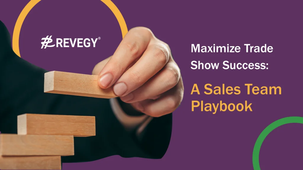 Maximize Trade Show Success: A Sales Team Playbook