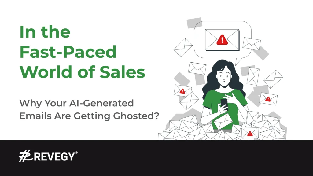 “In the Fast-Paced World of Sales”: Why Your AI-Generated Emails Are Getting Ghosted