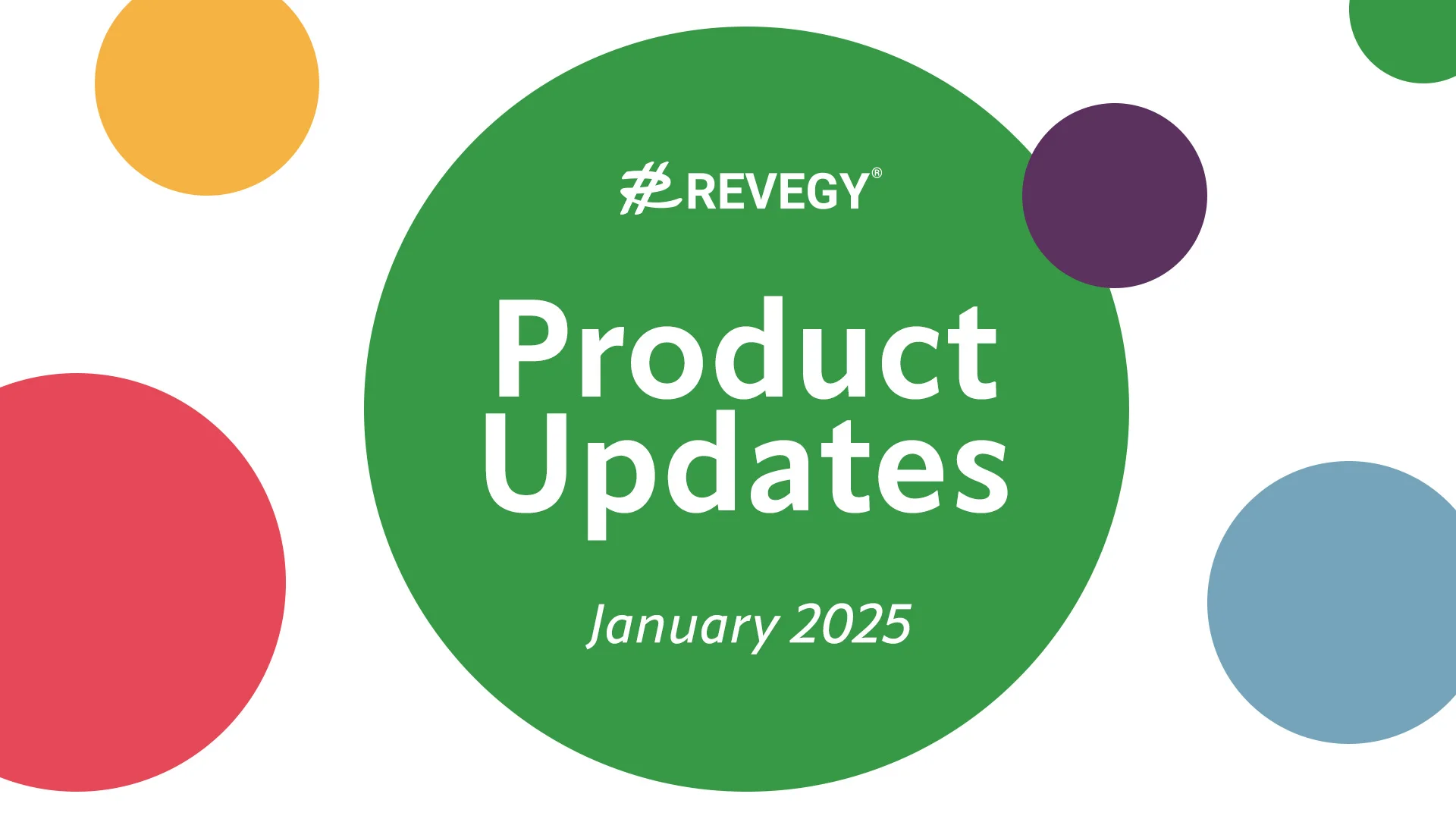 Revegy Product Updates January 2025